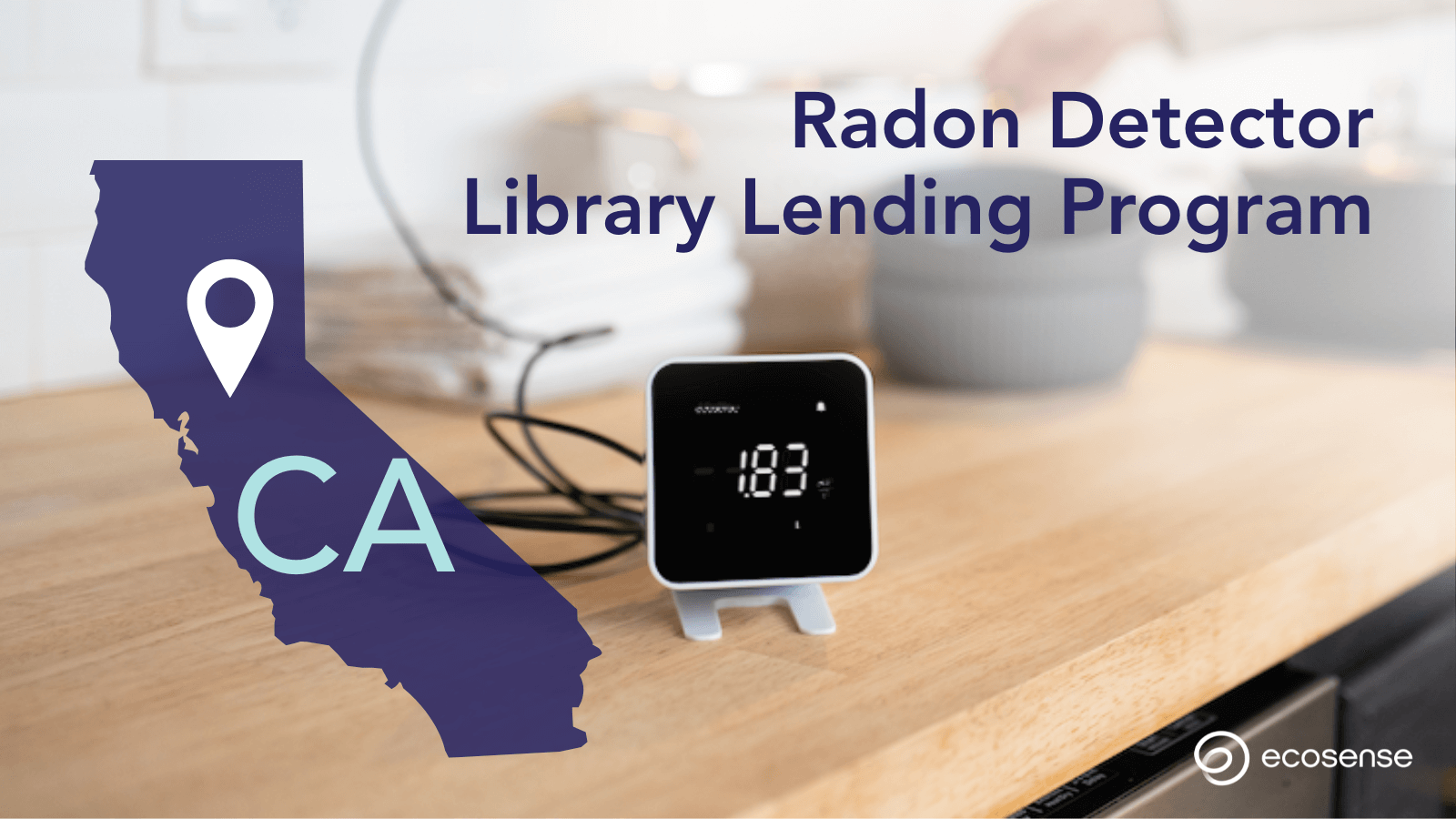 California Libraries Now Offer Free Ecosense EcoBlu Radon Monitors Through CDPH Program