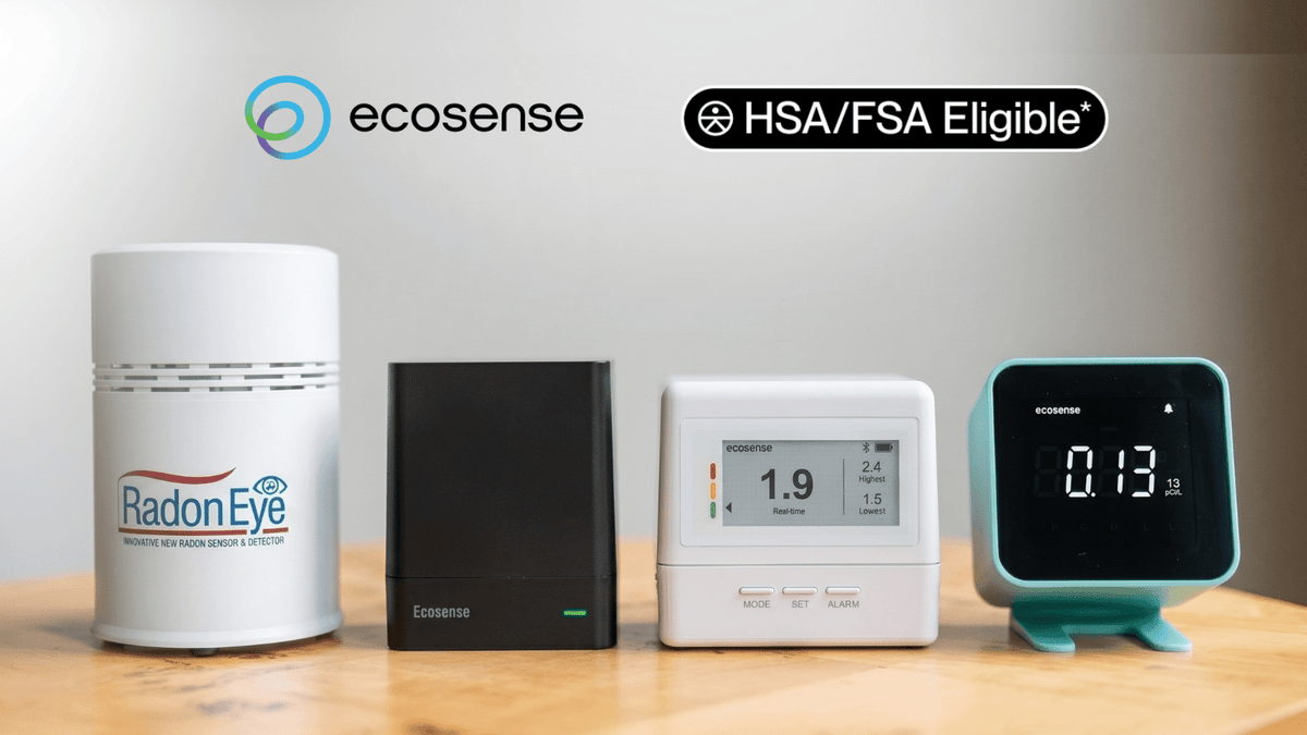 Ecosense Consumer Radon Monitoring Products Now Eligible for FSA and HSA Spending