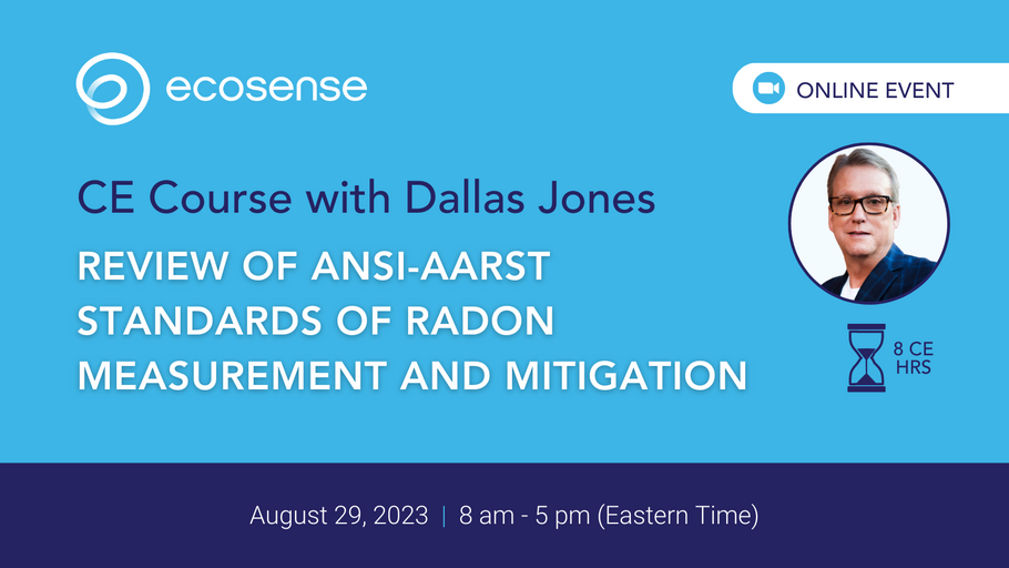 Online CE Course: Review of ANSI-AARST Standards of Radon Measurement and Mitigation