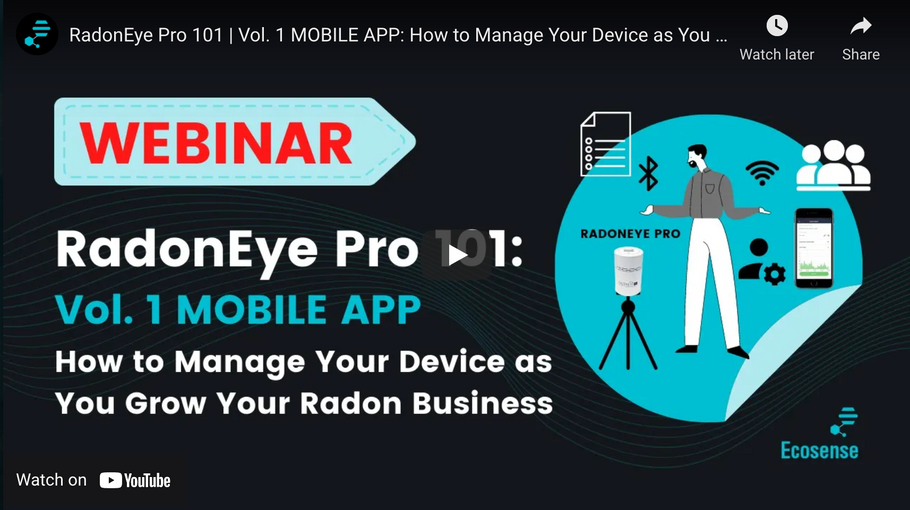 Vol. 1 MOBILE APP: How to Manage Your Device as You Grow Your Radon Business